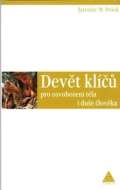 Pešek Jaroslav M. Devět klíčů pro osvobození těla i duše člověka