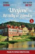 Snětivý Josef "Pepson" Utajené hrady a zámky I.