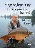 Víkend Moje nejlepší tipy a triky pro lov kaprů