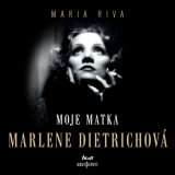 Riva Maria Moje matka Marlene Dietrichová (MP3-CD)