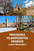 Veduta Prochzka po jihoeskch hradech a jejich zceninch