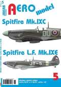 Jakab AEROmodel 5 - Spitfire Mk.IXC a Spitfire L.F.Mk.IXE