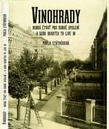 Státníková Pavla Vinohrady, dobrá čtvrť pro dobré bydlení / A Good Quarter to Live in