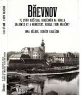 Bělová Jana Břevnov, ve stínu kláštera, Hradčanům na dohled / Shadowed by a Monastery, Visible from Hradčany