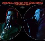 Adderley Cannonball Cannonball Adderley With Sérgio Mendes & The Bossa Rio Sextet