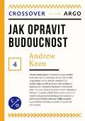 Argo Jak opravit budoucnost