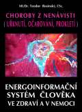 CAD Press Choroby z nenvisti (Uknut, oarovn, proklet) - Energoinforman systm lovka ve zdrav a v n