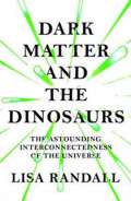 Randallová Lisa Dark Matter and the Dinosaurs
