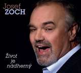 Česká muzika Zoch Josef - Život je nádherný - CD