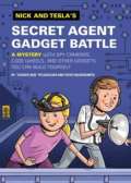 Pflugfelder "Science Bob" Nick and Tesla´s Secret Agent Gadget Battle