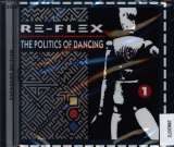Re-Flex Politics Of Dancing (Revised 2CD Expanded Edition)