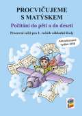 NNS Procvičujeme s Matýskem - Počítání do pěti a do deseti - aktualizované vydání 2018