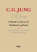 Jung Carl Gustav Výbor z díla III.-Osobnost a přenos