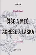 Argo Číše a meč, agrese a láska