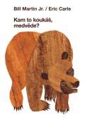 Carle Eric Kam to koukáš, medvěde?