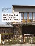SLON Vlastní bydlení jako finanční bonus k důchodu