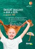 RAABE Školní zralost a dítě s SVP: v praxi mateřské školy