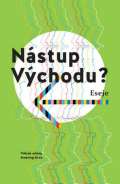 Větrné mlýny Nástup Východu?