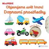 Svojtka Objevujeme svět hrou! Dopravní prostředky