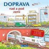 Ella & Max Doprava nad a pod zem