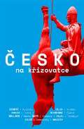 Cílek Václav Česko na křižovatce