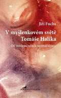 Fuchs Jiří V myšlenkovém světě Tomáše Halíka