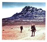 Zdenk Zerz S lyemi na Kilimandro