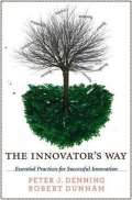 MIT Press The Innovators Way : Essential Practices for Successful Innovation
