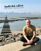 Krejčí Václav Indická ulice aneb hledání štěstí