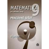 Boušková Jitka Matematika 9 pro základní školy - Algebra - Pracovní sešit