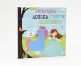 Šavlíková Lucie Princezna Adélka a modrý jednorožec