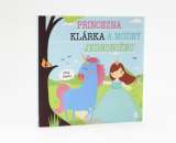 Šavlíková Lucie Princezna Klárka a modrý jednorožec