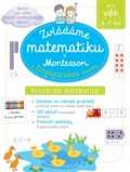 Svojtka Zvldme matematiku s Montessori a singapurskou metodou pro vk 6 - 7 let