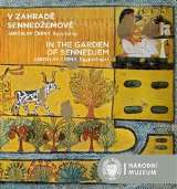 Národní muzeum V zahradě Sennedžemově / In the Garden of Sennedjem