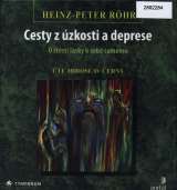 Rhr Heinz-Peter Cesty z zkosti a deprese / O tst lsky k sob sammu