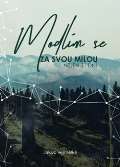 Cesta Modlím se za svou milou