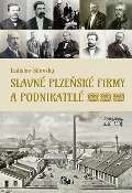 Starý most Slavné plzeňské firmy a podnikatelé