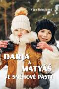Řeháčková Věra Darja a Matyáš ve sněhové pasti