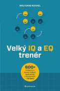 Grada Velký IQ a EQ trenér - Více než 600 cvičení pro rozvoj myšlení, lepší paměť a koncentraci + EQ testy