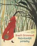 Naše vojsko Nejkrásnější pohádky - Bratři Grimmové