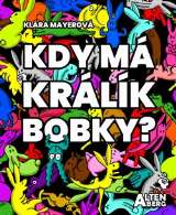 Altenberg Kdy má králík bobky?
