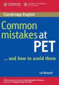 Cambridge University Press Common Mistakes at PET...and How to Avoid Them