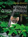Kholová Helena Putování českou přírodou