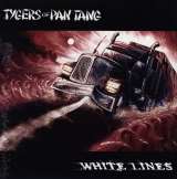 Tygers Of Pan Tang White Lines (Limited Edition 12", Maxi single)