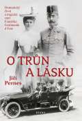 Pernes Jiří O trůn a lásku