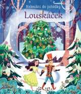 Milbourne Anna Louskáček - Nakoukni do pohádky