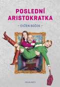Druhé město Poslední aristokratka
