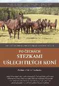 Rozehnal Vladimr Po echch stezkami ulechtilch kon