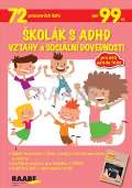 Sedláková Monika Školák s ADHD - Vztahy a sociální dovednosti