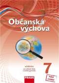 Fraus Občanská výchova 7 pro ZŠ a víceletá gymnázia - Učebnice nová generace